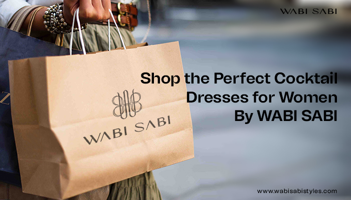 Shop The Perfect Cocktail Dresses For Women By Wabi Sabi